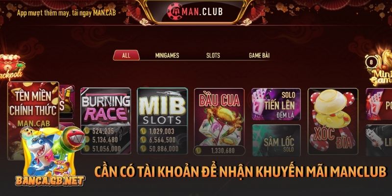 Cần có tài khoản để nhận khuyến mãi ManClub