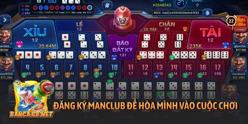 Đăng ký Manclub để hòa mình vào cuộc chơi