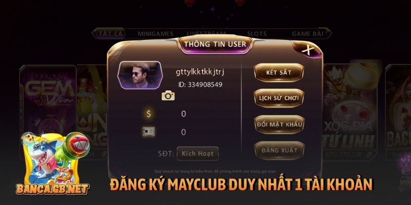 Đăng ký Mayclub duy nhất 1 tài khoản