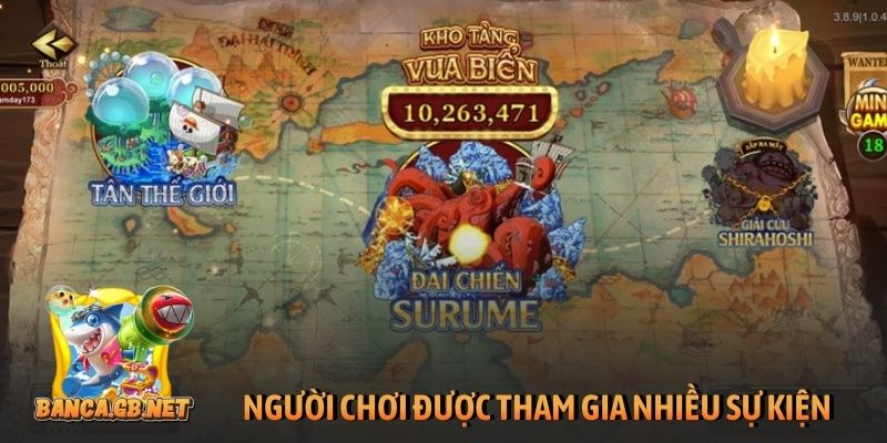 Người chơi được tham gia nhiều sự kiện bắn cá B52Club