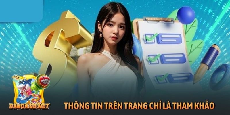Thông tin trên trang chỉ là tham khảo